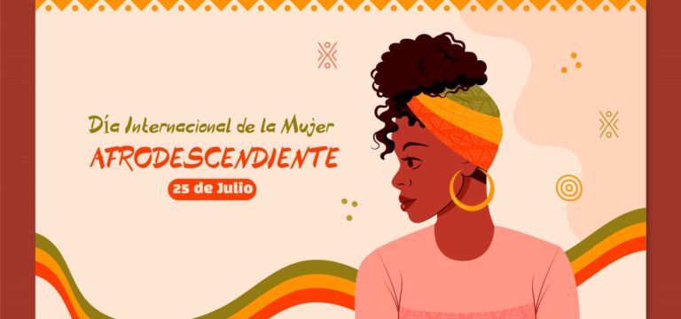 DÍA INTERNACIONAL DE LA MUJER AFRODESCENDIENTE