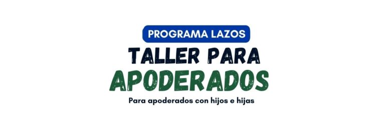 Taller Para Apoderados Programa Lazos​